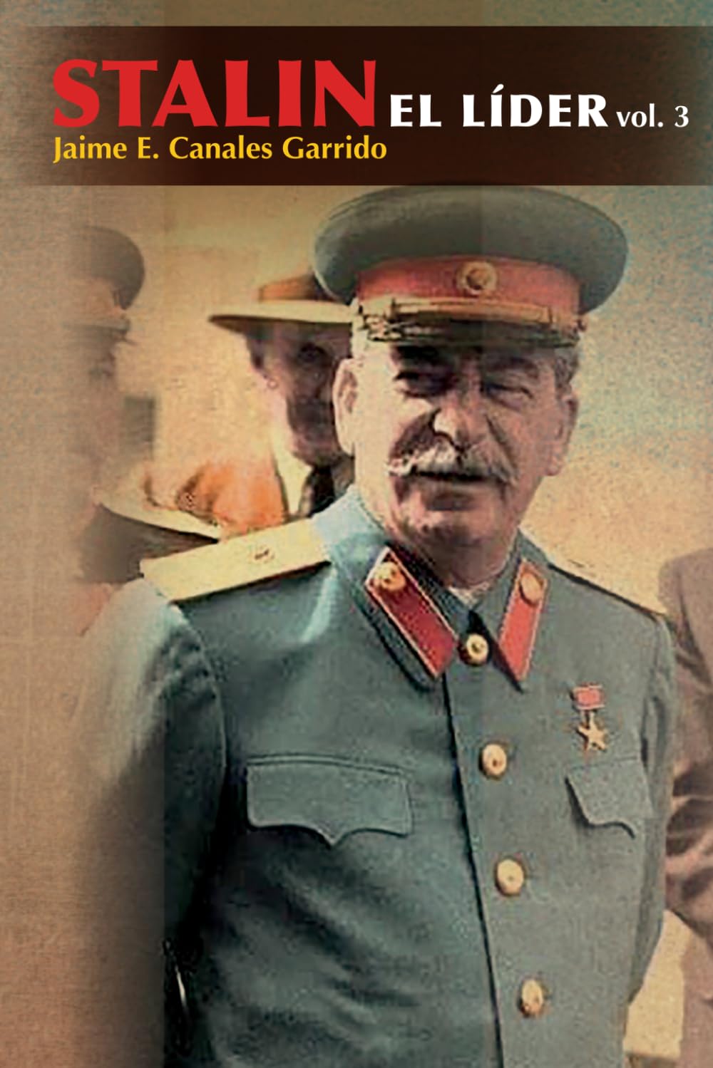 Stalin, el líder: Volumen III (Spanish Edition)      Paperback – February 27, 2026