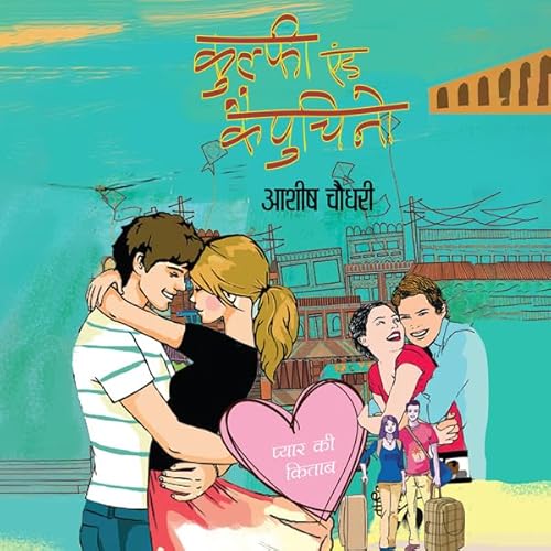 Kulfi and Cappuccino (Hindi Edition) Audiolivro Por Ashish Chaudhary capa