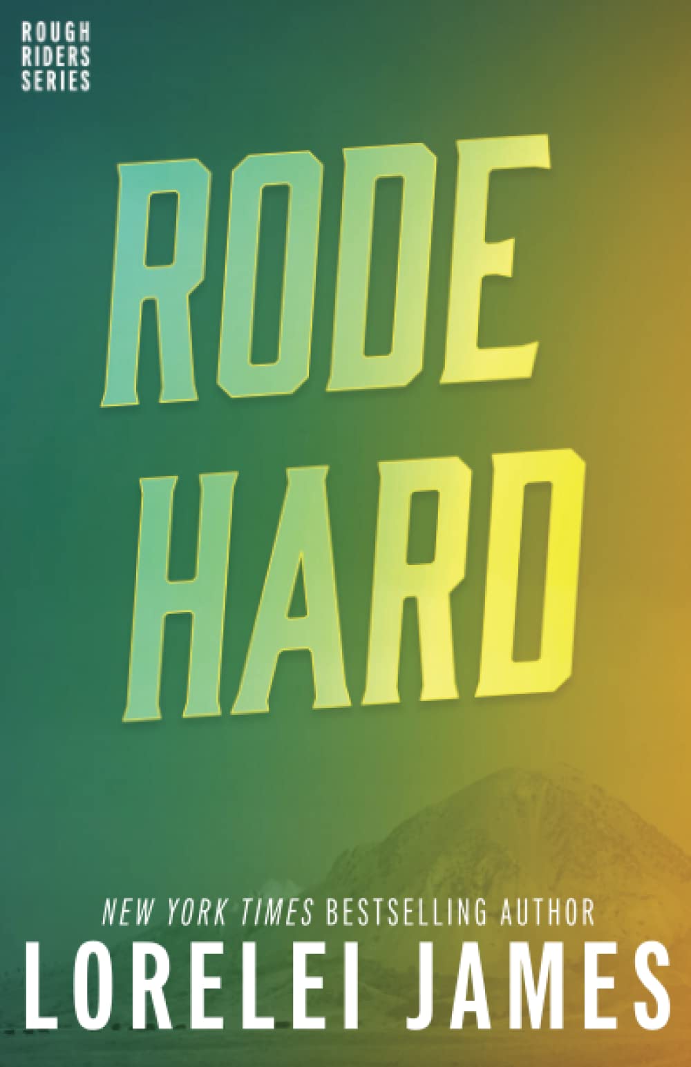 Rode Hard: Volume 2 (Rough Riders)