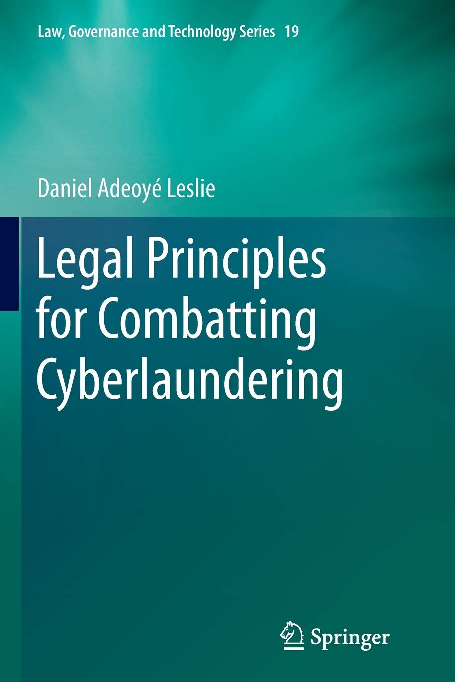 Legal Principles for Combatting Cyberlaundering
