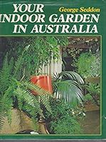 Your Indoor Garden In Australia 0727008838 Book Cover