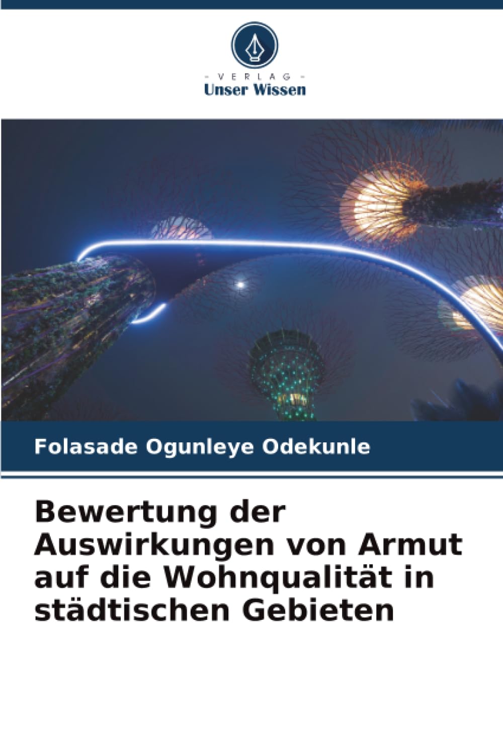 Bewertung der Auswirkungen von Armut auf die Wohnqualität in städtischen Gebieten
