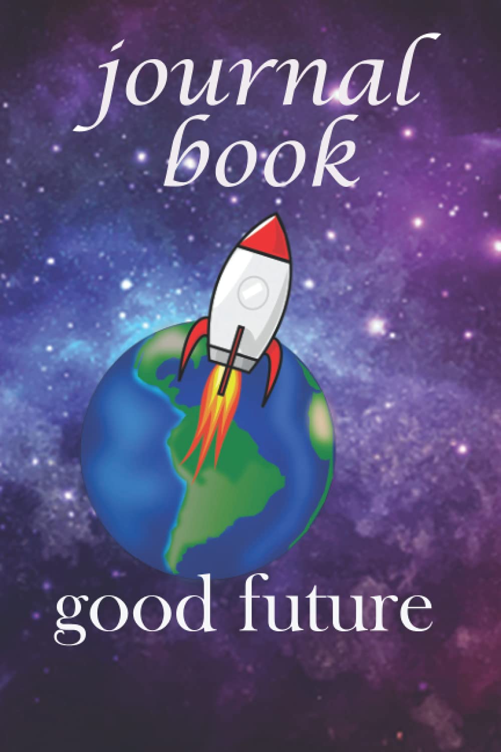 JOURNAL BOOK GOOD FUTURE: Journal and Notebook for Kids - Composition Size (6"x9") With Lined Pages