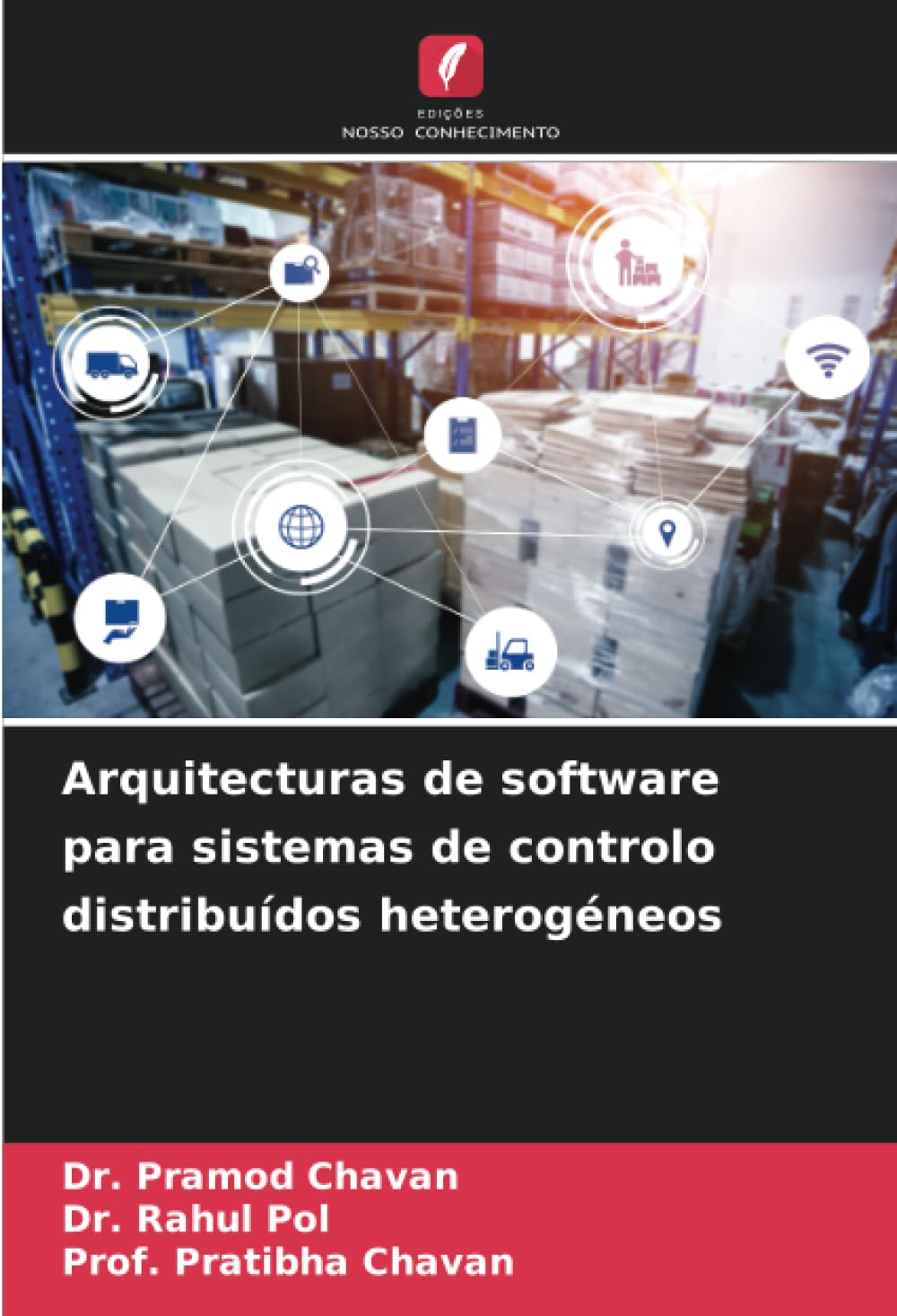 Arquitecturas de software para sistemas de controlo distribuídos heterogéneos