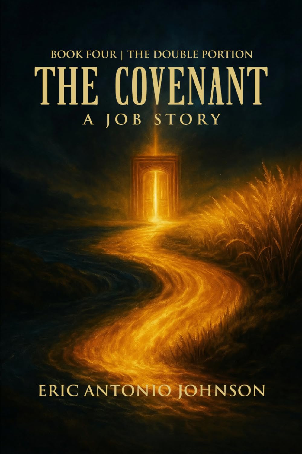The Covenant - A Job Story: Book Four | The Double Portion