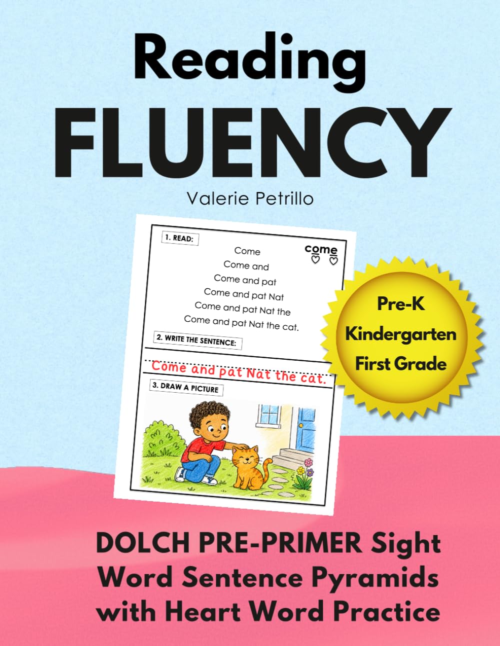 READING FLUENCY: Dolch Pre-Primer Decodable Sight Word Pyramids: Sight Word Sentences with Heart Word Practice for Pre-K, Kindergarten, and First Grade (Fluency Pyramids)