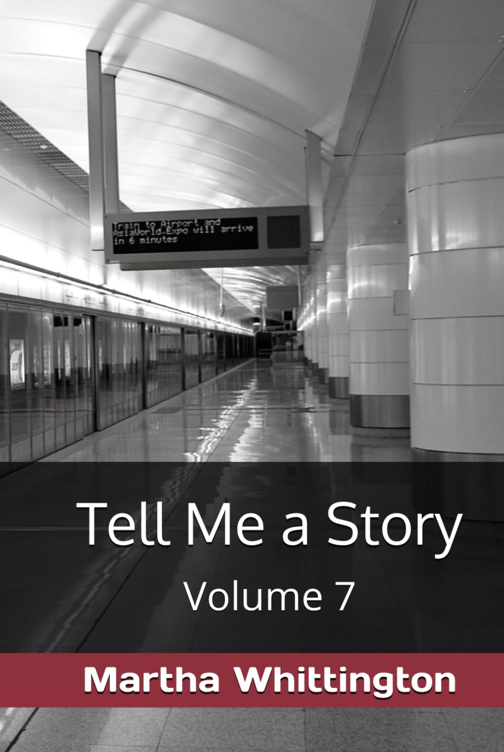 Tell Me a Story: Volume 7 (MW's Tales)
