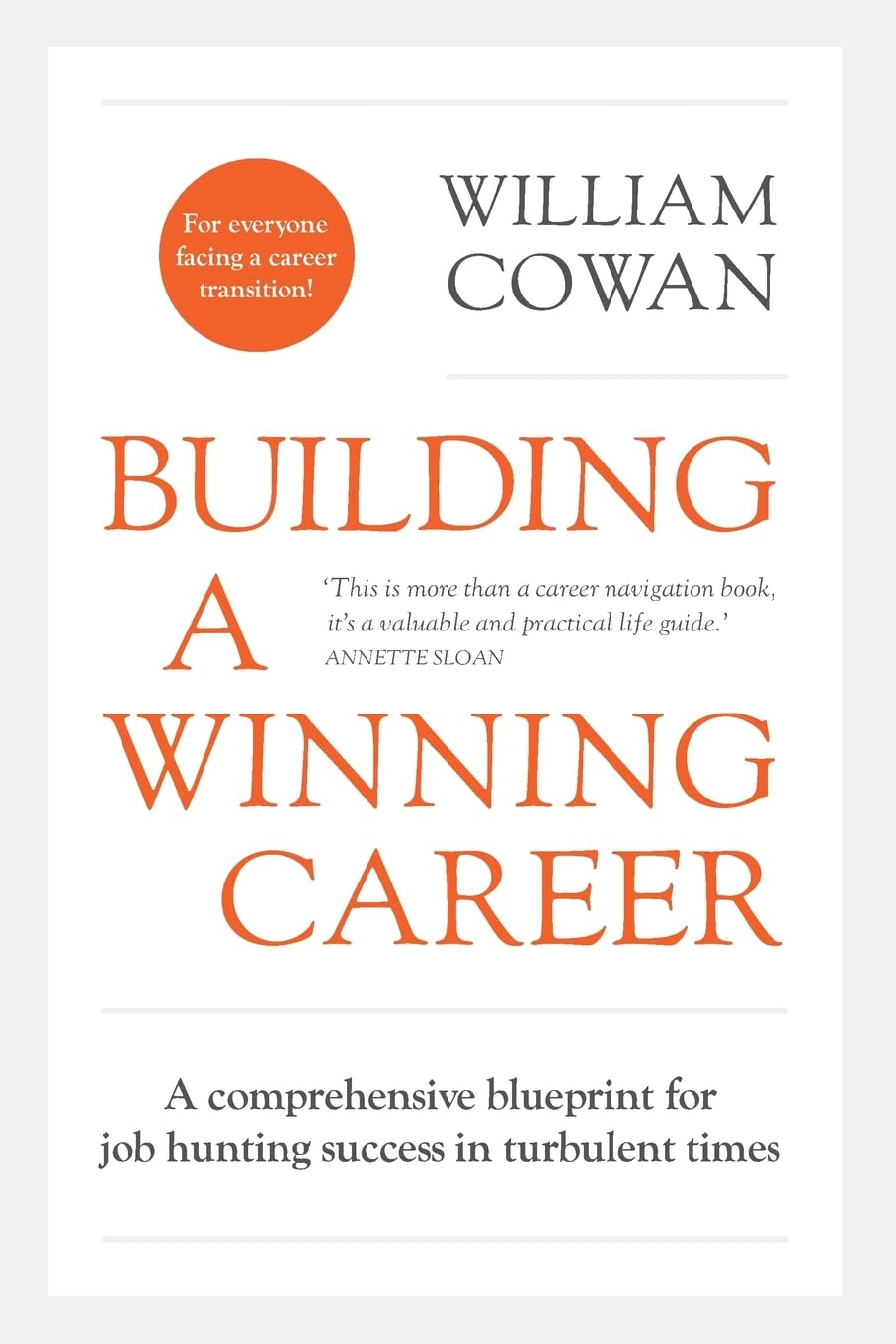 Building a Winning Career: A comprehensive blueprint for job hunting success in turbulent times