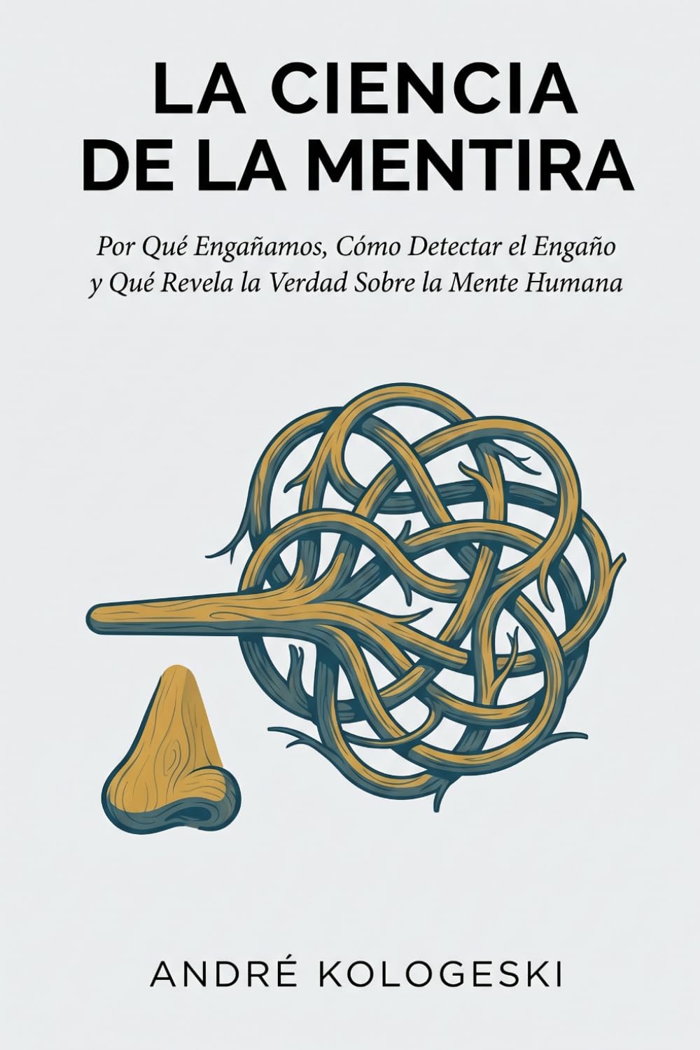 La Ciencia de la Mentira: Por Qué Engañamos, Cómo Detectar el Engaño y Qué Revela la Verdad Sobre la Mente Humana (Arquivos da Verdade)