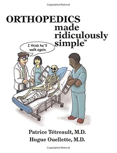Orthopedics Made Ridiculously Simple