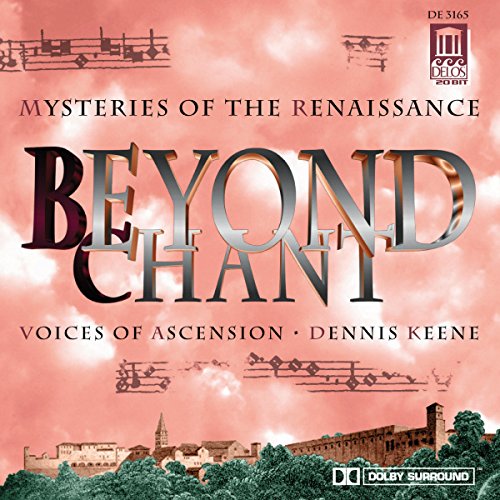 Dennis Keene/ Voices Of Ascension Beyond Chant Other Choral Music