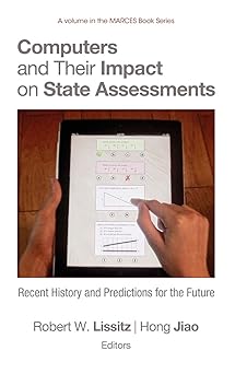 Computers and Their Impact on State Assessments: Recent History and Predictions for the Future (Hc) (Marces Book)-Wow! eBook