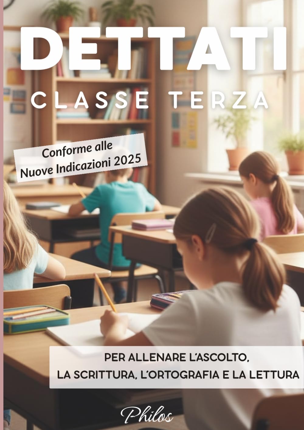 Dettati per la classe terza: Un viaggio tra le tipologie testuali. Dettati per imparare a scrivere, capire e riflettere