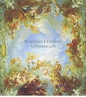 François lemoyne a versailles 2909838579 Book Cover