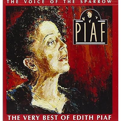 Voice of the Sparrow: Very Best of Edith Piaf