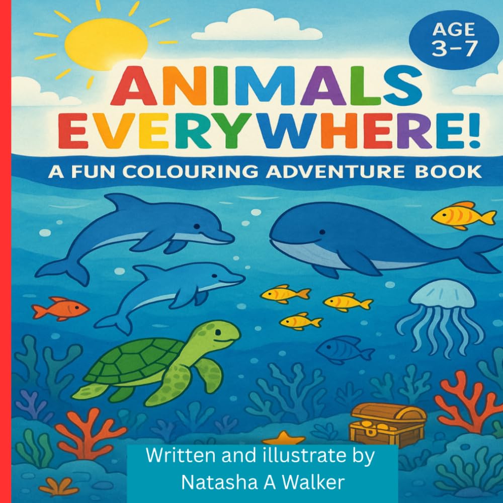 Animals Everywhere ! A Fun Coloring Adventure Book: Bring Each animal to life with your favorite colour and let the adventure
