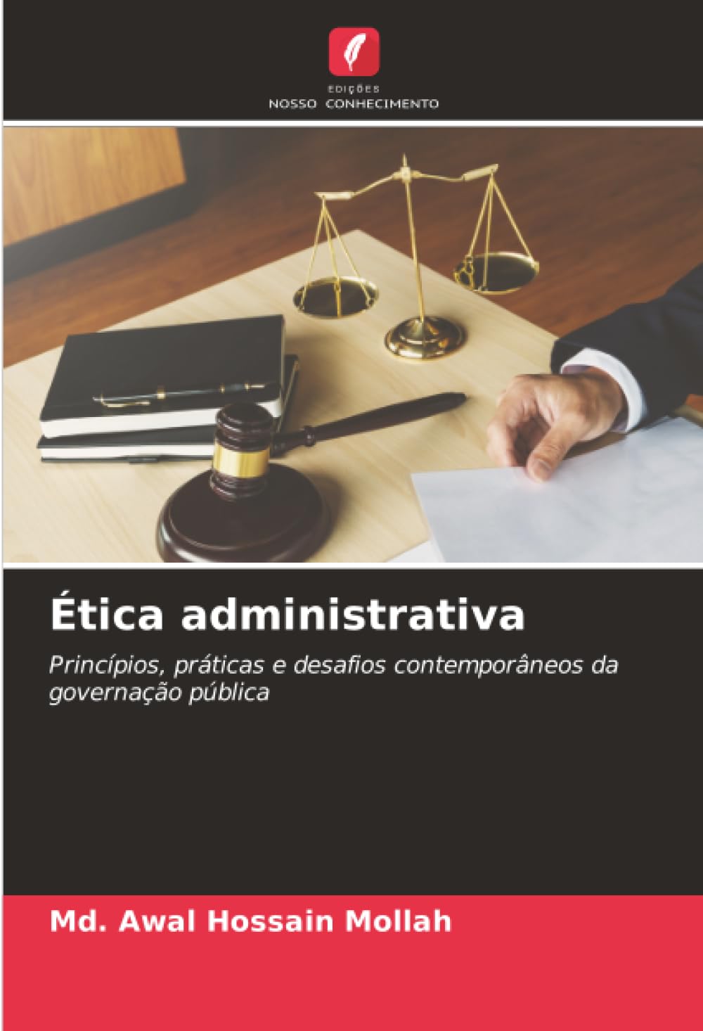 Ética administrativa: Princípios, práticas e desafios contemporâneos da governação pública