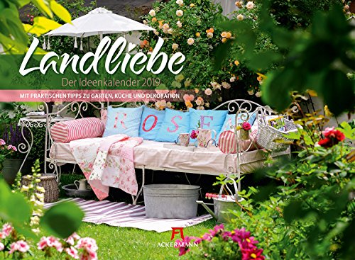 Landliebe 2019, Wandkalender im Querformat (45x33 cm) - Gartenkalender / Landleben mit Tipps zu Garten, Küche und Dekoration mit Monatskalendarium