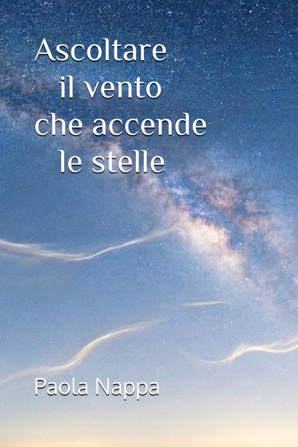 Ascoltare il vento che accende le stelle