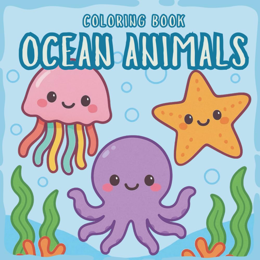 Ocean Animals Coloring Book for Toddlers: Big, Simple Sea Creatures with Thick Lines, For Kids Ages 1–4