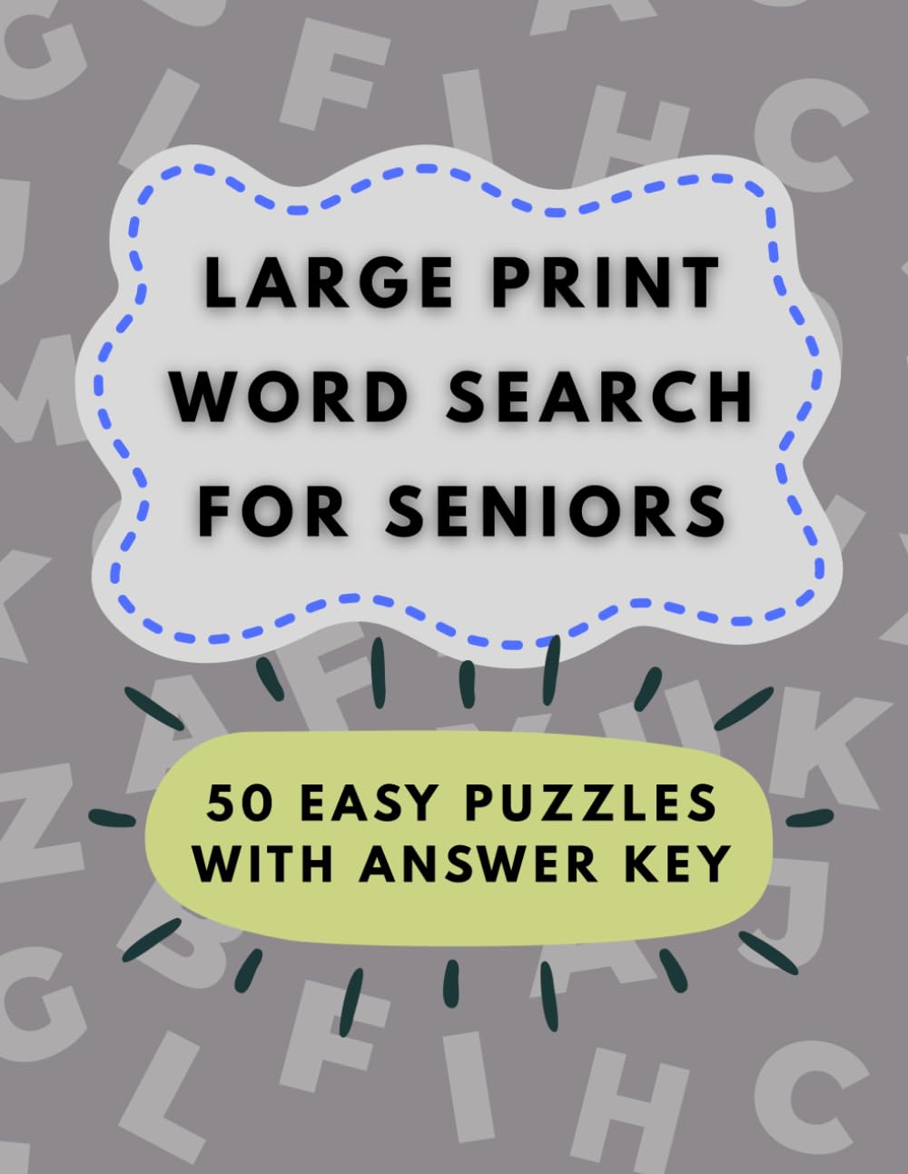 Large Print Easy Word Search for Seniors: 50 Simple Puzzles with Answer Key | Big Letters | Brain Games for Adults