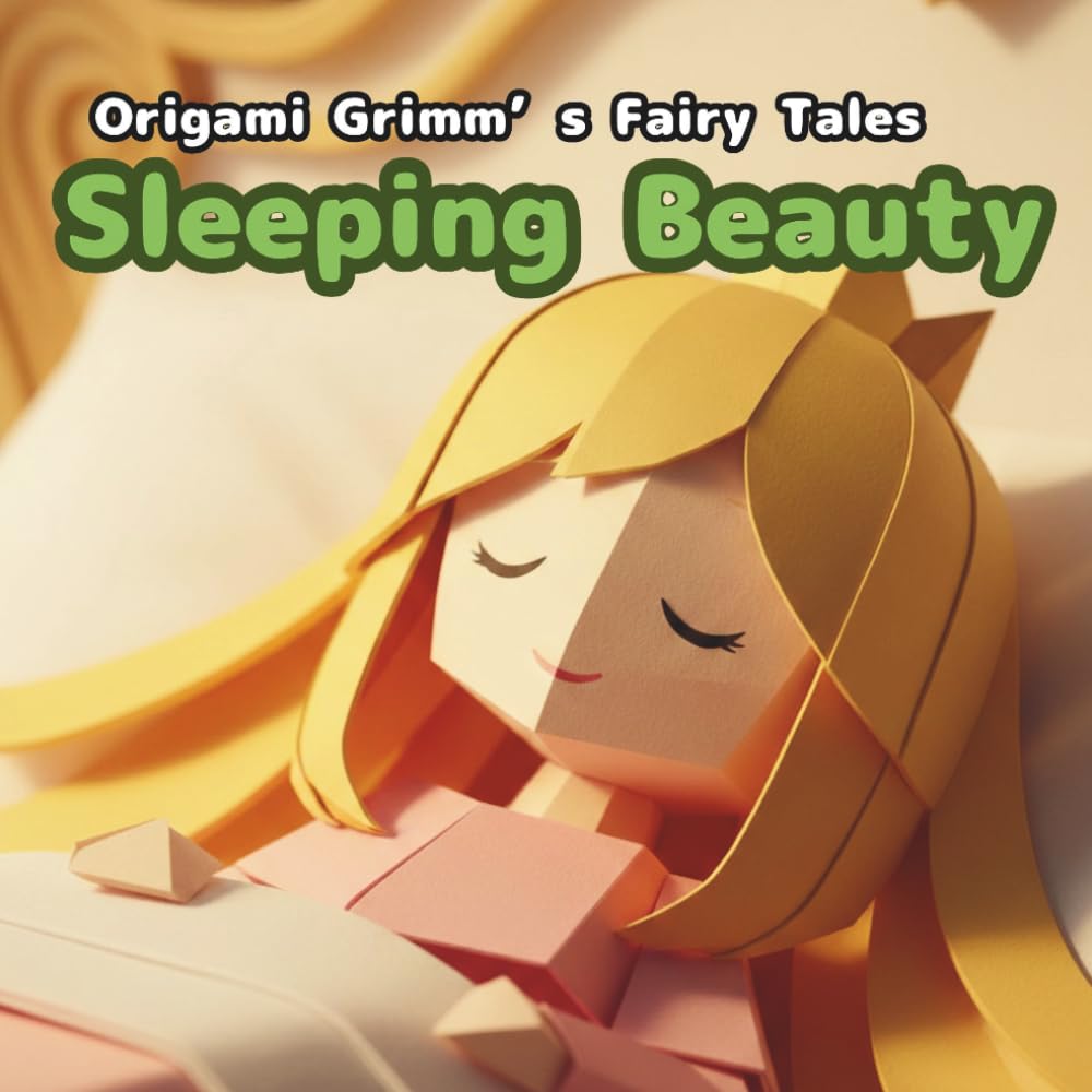 Sleeping Beauty: Origami Grimm's Fairy Tales
