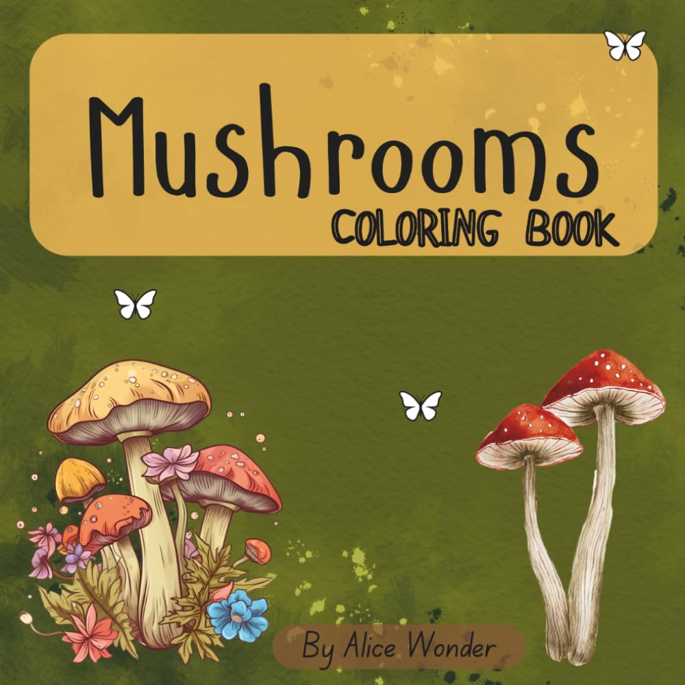 Mushrooms: Coloring Book