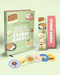 O Livro de Receitas do Studio Ghibli (Edição especial com brindes): Mais de 50 deliciosas receitas inspiradas nos seus filmes japoneses animados preferidos