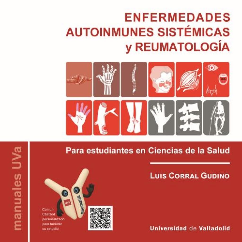 ENFERMEDADES AUTOINMUNES SISTÉMICAS Y REUMATOLOGÍA: Para estudiantes en Ciencias de la Salud
