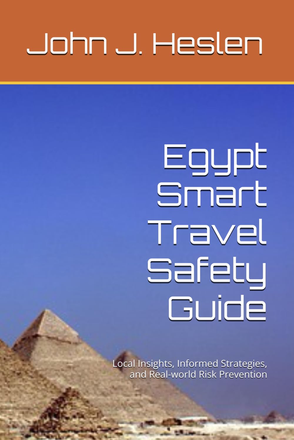 Egypt Smart Travel Safety Guide: Local Insights, Informed Strategies, and Real-world Risk Prevention (AllSourceTravel.com - Smart Travel Safety Guides)