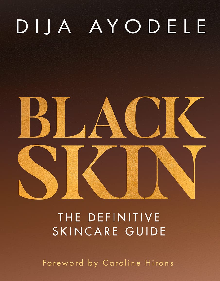 Black Skin: The definitive skincare guide Hardcover – Import, 25 November 2021