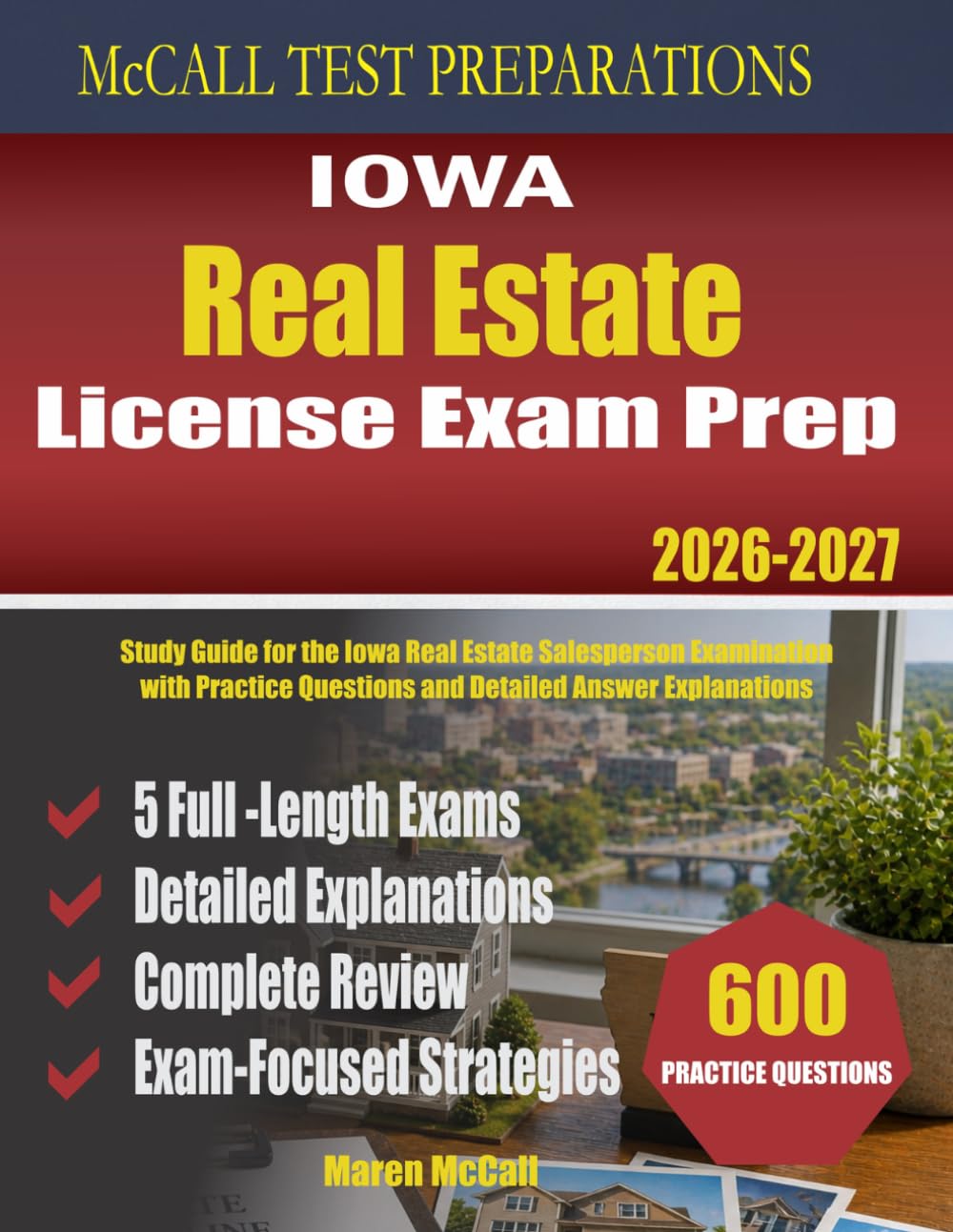 Iowa Real Estate License Exam Prep: Study Guide for the Iowa Real Estate Salesperson Examination with Practice Questions and Detailed Answer Explanations