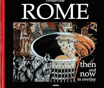 Hardcover Rome Then and Now in Overlay Book