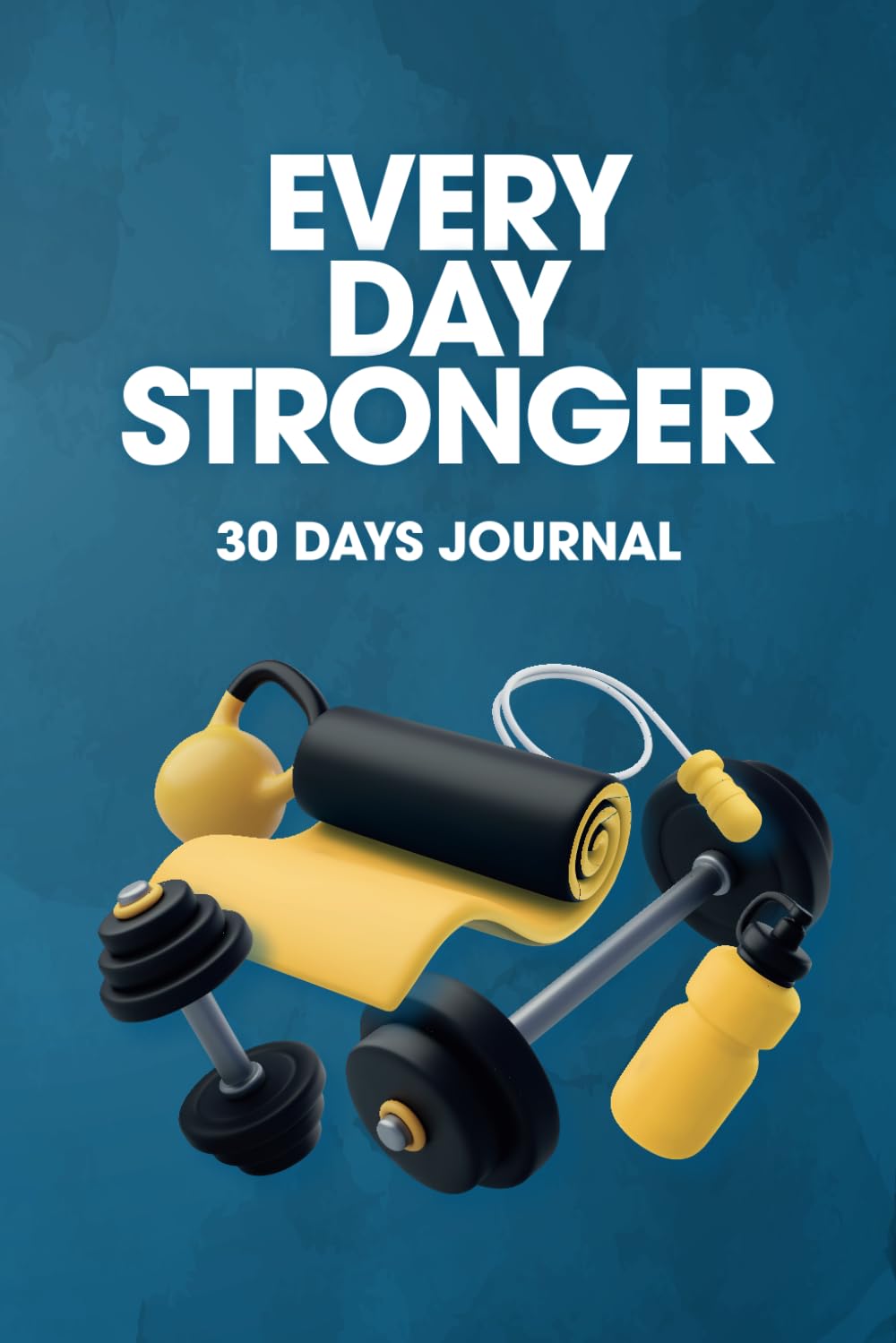 Every Day Stronger – 30 days fitness and workout challenge to improve your health
