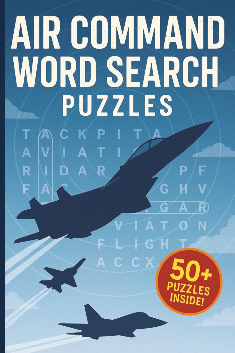 Air Force Word Search: A Puzzle Book about Jets, Aircraft, Aviation and More