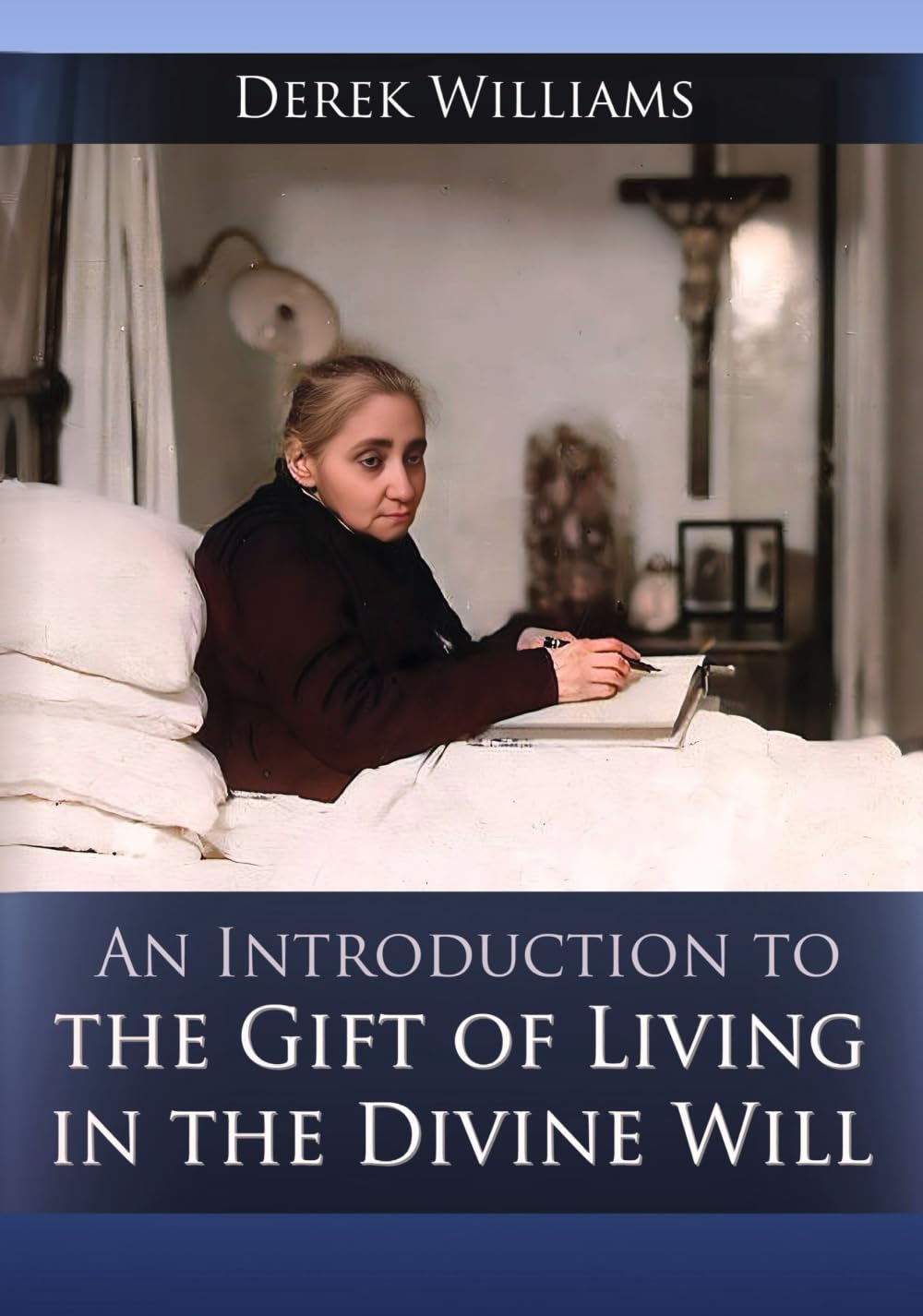 An Introduction to the Gift of Living in the Divine Will