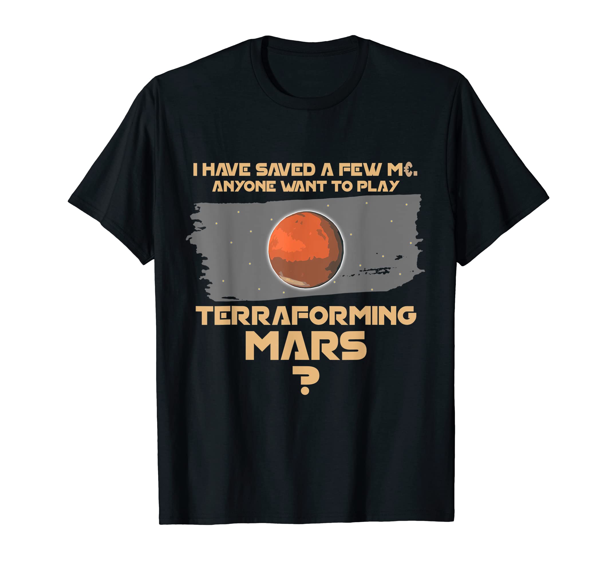 Board game, Board games, board gaming, board gamerTerraforming the mars Board game, Board games, board gamer T-Shirt