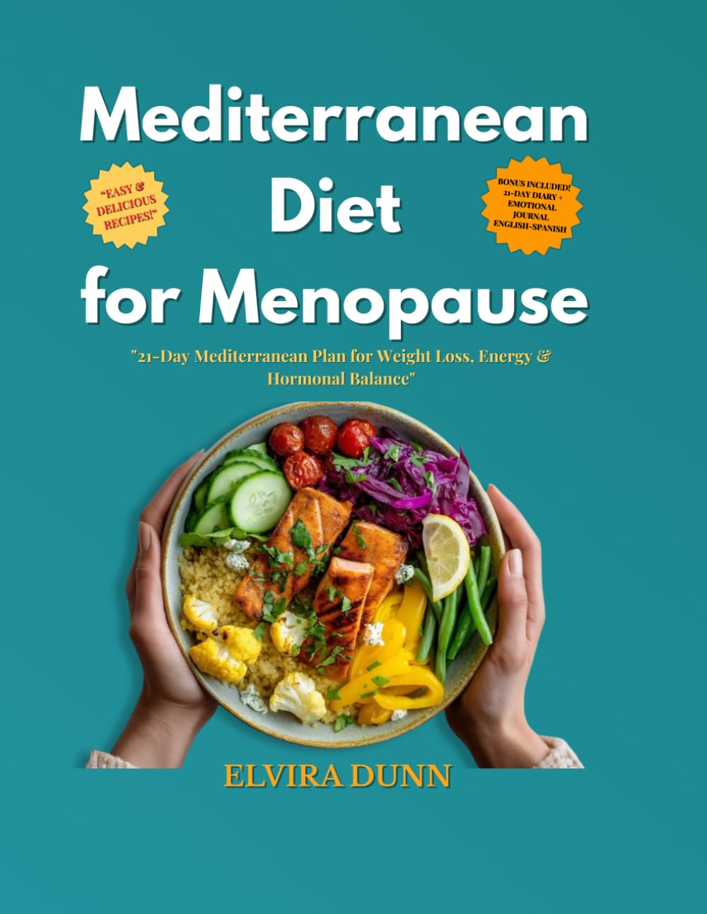 Mediterranean Diet for Menopause: 21-Day Mediterranean Plan for Weight Loss, Energy & Hormonal Balance