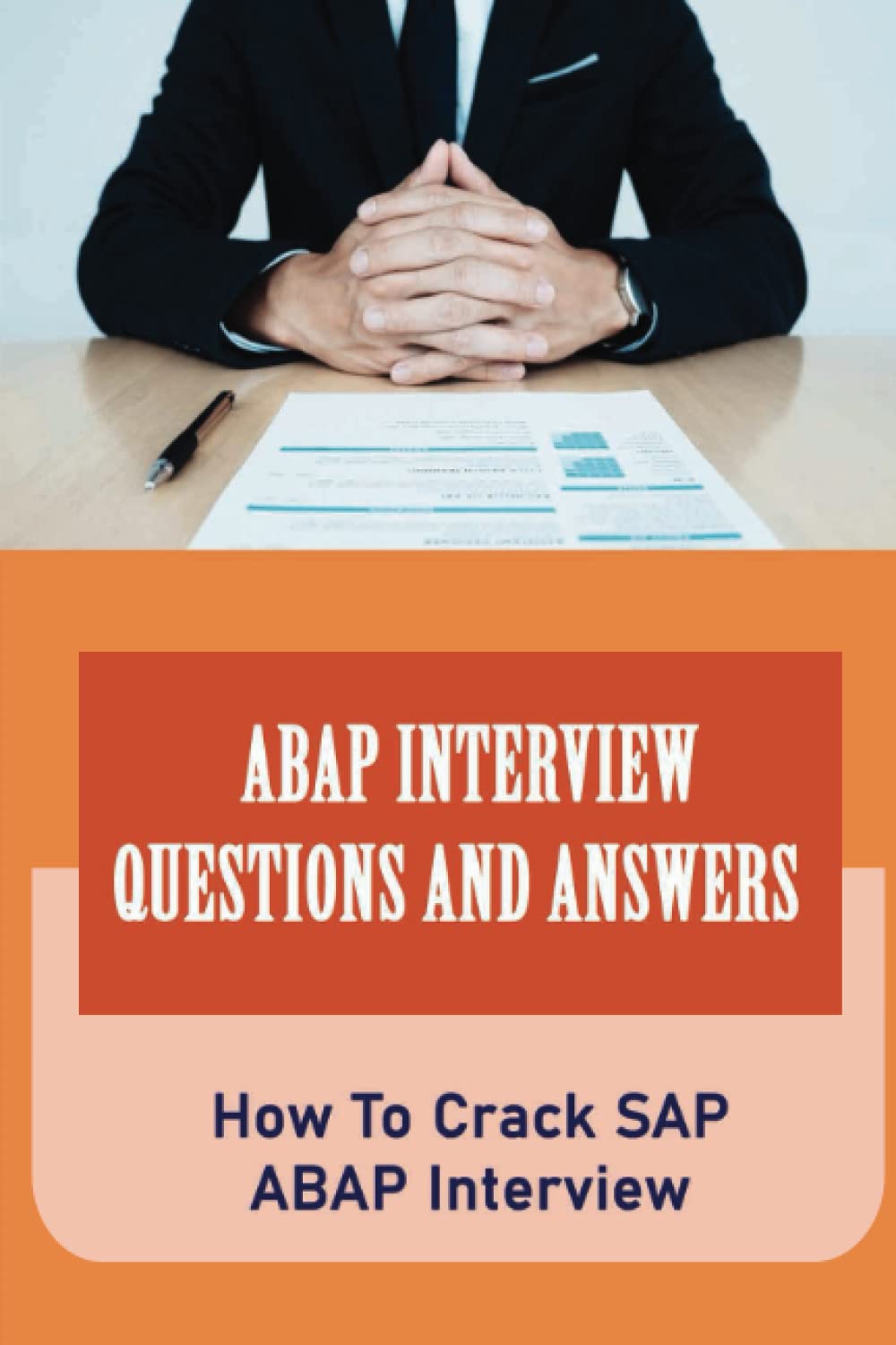 Abap Interview Questions And Answers: How To Crack SAP ABAP Interview