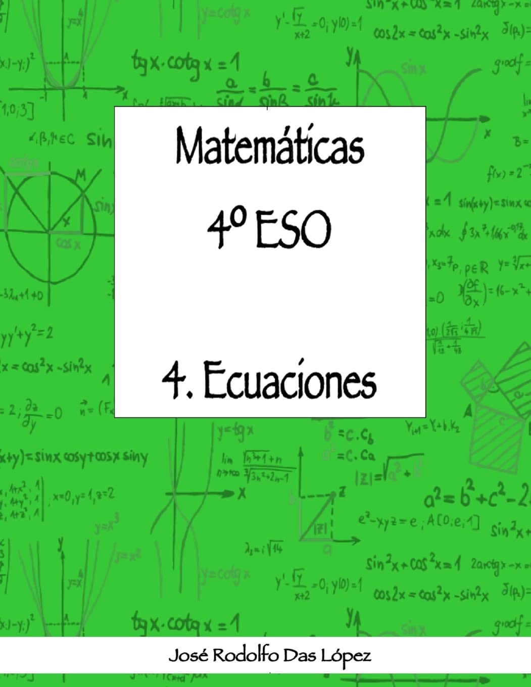 Matemáticas 4º ESO - 4. Ecuaciones (Cuadernos de ejercicios 4º ESO)