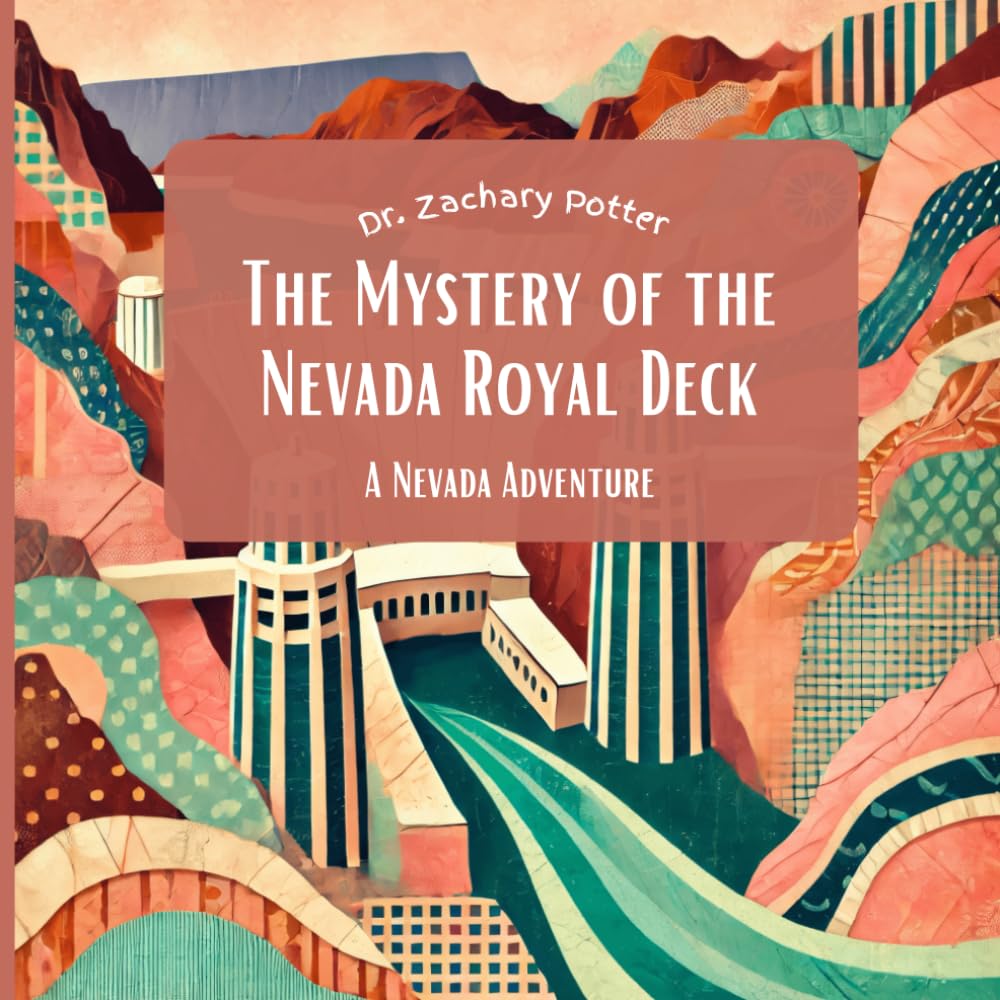 The Mystery of the Nevada Royal Deck: A Nevada Adventure (Adventure Detectives: Discover the USA)