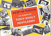 Keep in Touch: An Album of Tony King's Postcards 0879238682 Book Cover