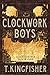 Clockwork Boys (Clocktaur War Book 1)