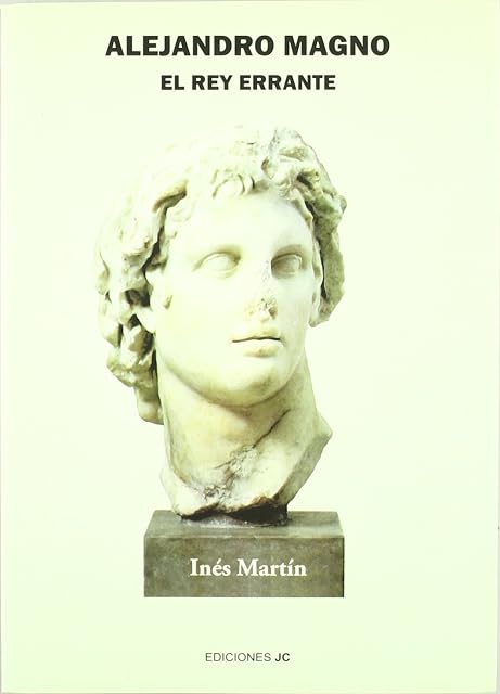Portada de Alejandro Magno. El rey errante