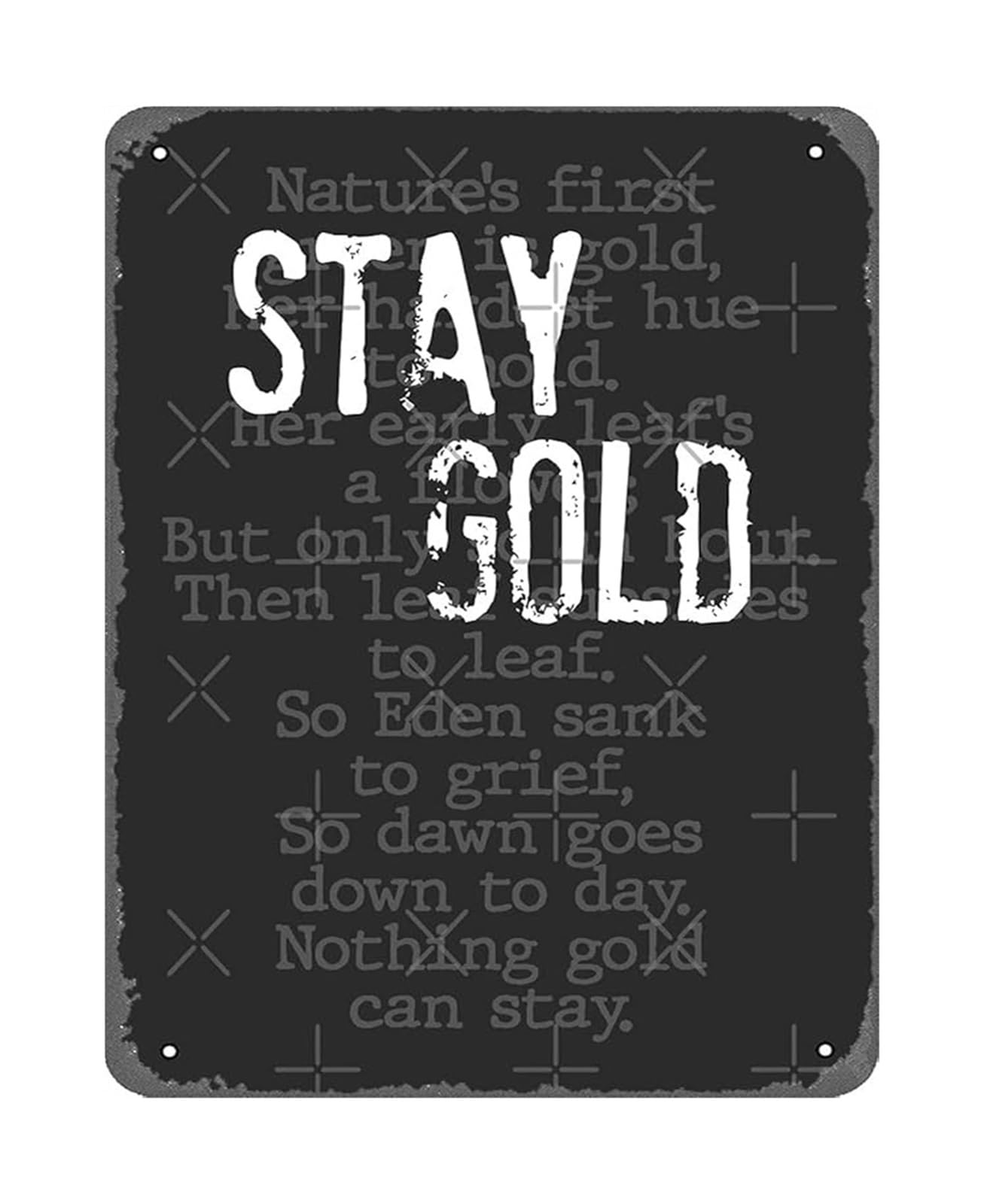 HSMXNEONJB Rustic Wall Decor Stay Gold Nothing Gold Can Stay Poem Metal Sign for Farmhouse Cafe Living Room 8 X 12 in