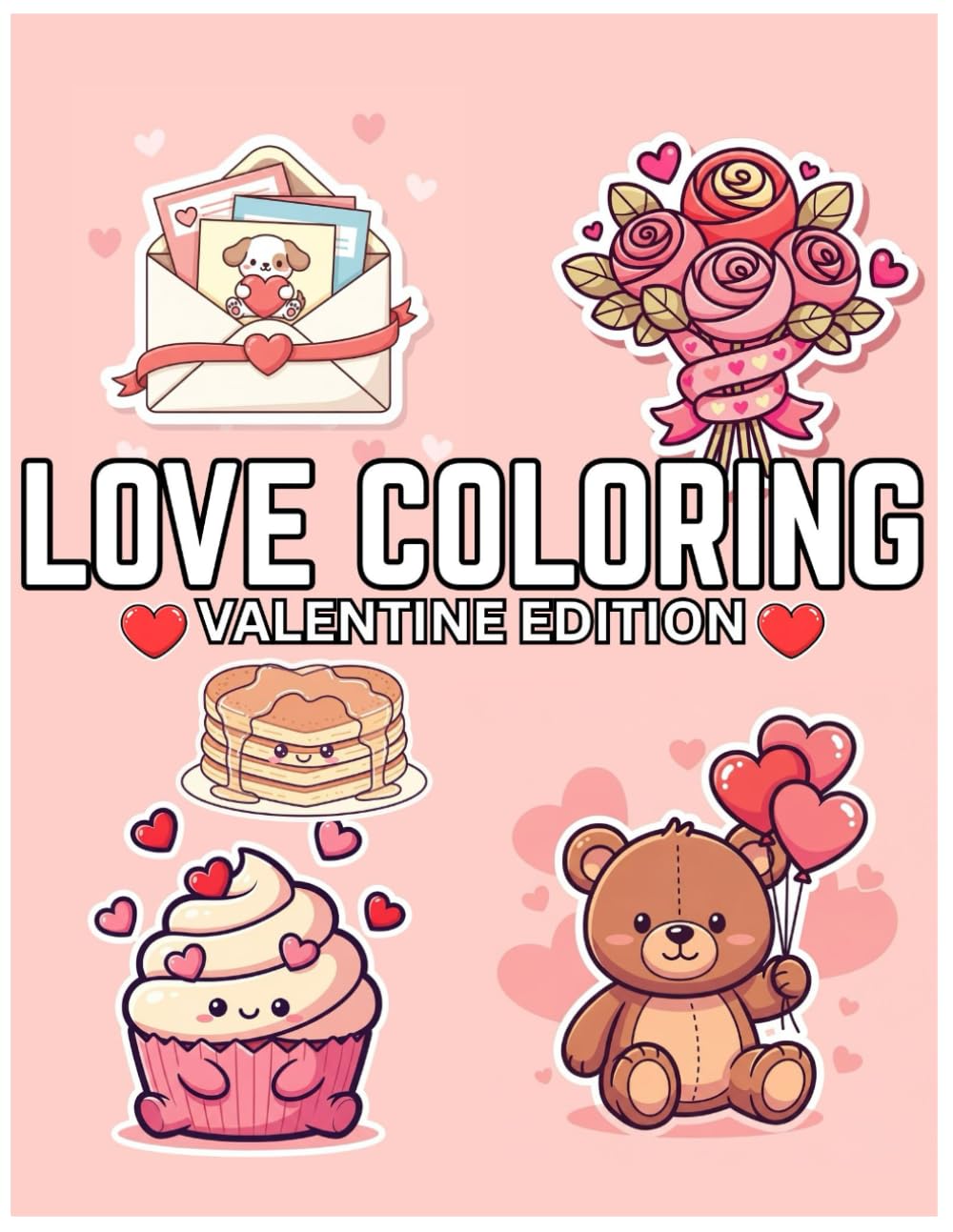 Love Coloring Book: Valentine Edition