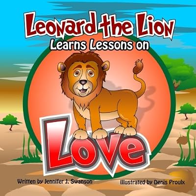 Leonard the Lion Learns Lessons on Love