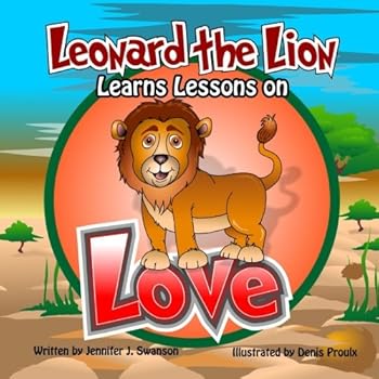 Paperback Leonard the Lion Learns Lessons on Love (character traits) Book