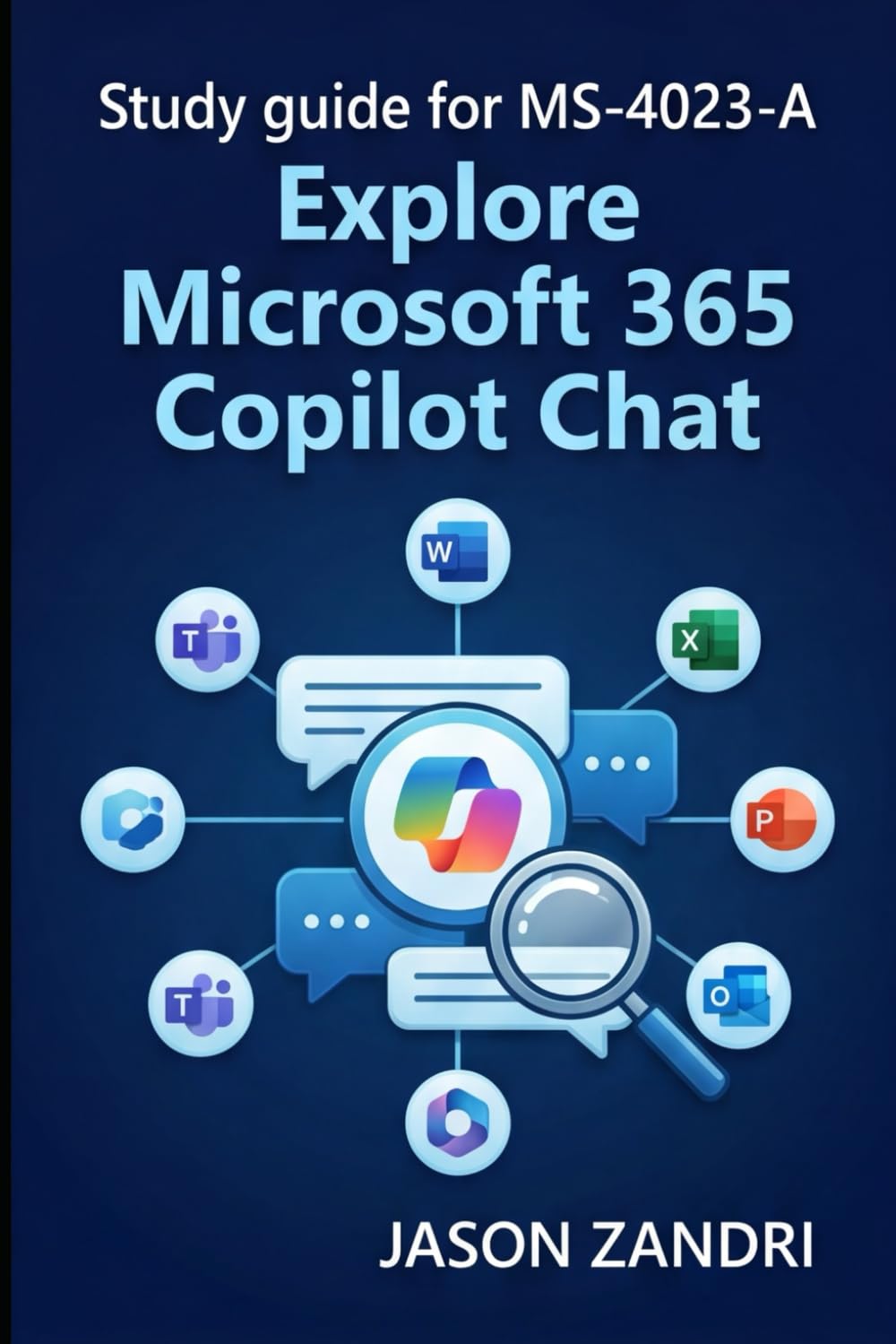 Study guide for MS-4023-A: Explore Microsoft 365 Copilot Chat