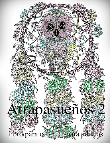 Atrapasueños 2: libro para colorear para adultos (Spanish Edition)